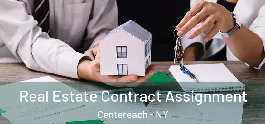  Real Estate Contract Assignment Centereach - NY