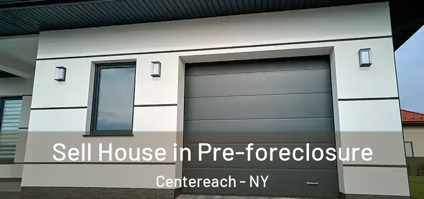  Sell House in Pre-foreclosure Centereach - NY