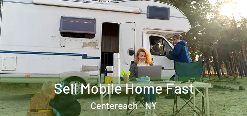  Sell Mobile Home Fast Centereach - NY