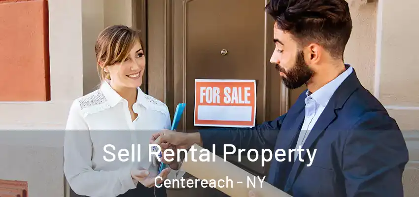 Sell Rental Property Centereach - NY